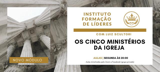 Instituto de Líderes - Os Cinco Ministérios da Igreja Instituto de Líderes - Os Cinco Ministérios da Igreja