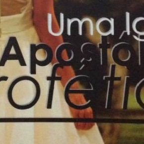 Uma Igreja Apostólico Profética Uma Igreja Apostólico Profética